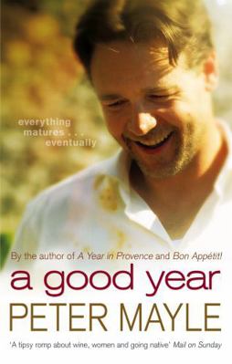A Good Year: A feel-good read to warm your heart 1400042682 Book Cover