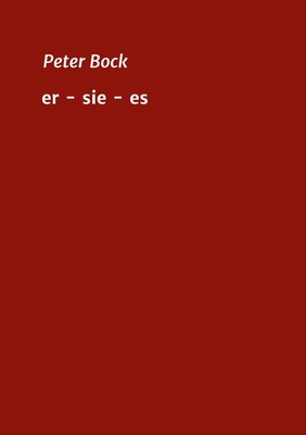 er - sie - es [German] 3749722072 Book Cover