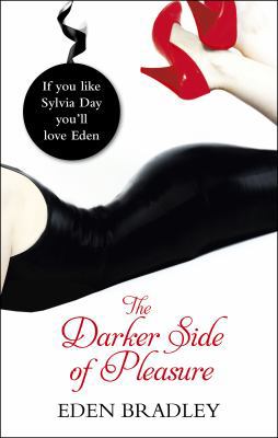 The Darker Side of Pleasure. Eden Bradley 0352347163 Book Cover