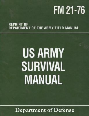 US Army Survival Manual: FM 21-76 808783013X Book Cover