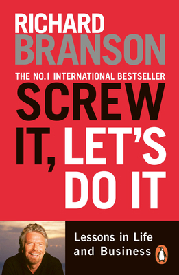 Screw It, Let's Do It Expanded: Lessons in Life... 0753511495 Book Cover