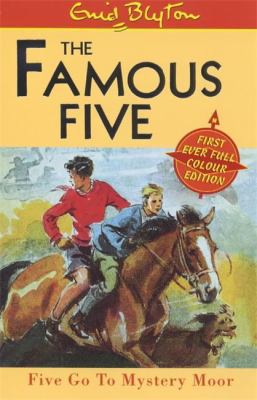 Five Go to Mystery Moor (The Famous Five) 0340765267 Book Cover