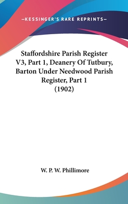 Staffordshire Parish Register V3, Part 1, Deane... 1436889219 Book Cover