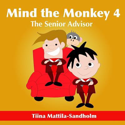 Mind the Monkey 4: The Senior Advisor 1795121254 Book Cover