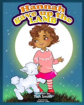Hannah Gave Up The Lamb 1717582397 Book Cover