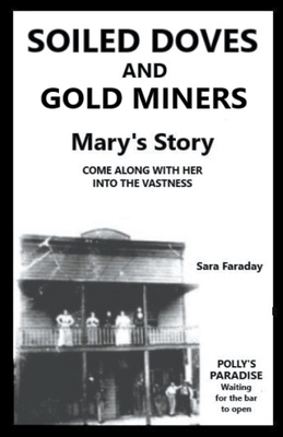 SOILED DOVES and GOLD MINERS B0CXN6HDN5 Book Cover