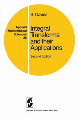 Integral Transforms and Their Applications 0387960805 Book Cover