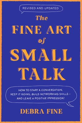 The Fine Art of Small Talk: How to Start a Conv... 030683121X Book Cover