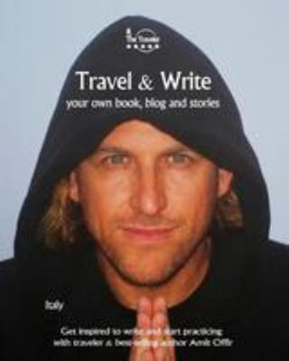 Travel & Write: Your Own Book, Blog and Stories... 1981691200 Book Cover