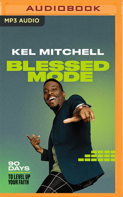 Blessed Mode: 90 Days to Level Up Your Faith 1713651475 Book Cover