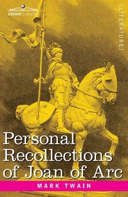 Personal Recollections of Joan of Arc: by the S... 1646793544 Book Cover