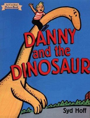 Danny and the Dinosaur 0694012971 Book Cover