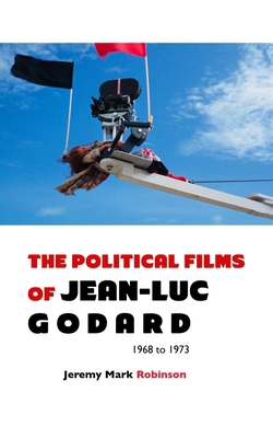 The Political Films of Jean-Luc Godard: Pocket ... 186171243X Book Cover