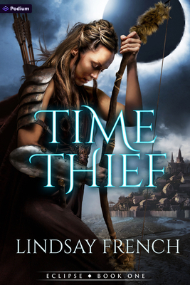 Time Thief: A Sci-Fi Romantasy 1039491286 Book Cover