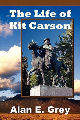 The Life of Kit Carson 0980136032 Book Cover