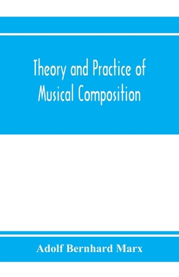 Theory and practice of musical composition 9353972655 Book Cover