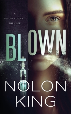 Blown 1629551864 Book Cover