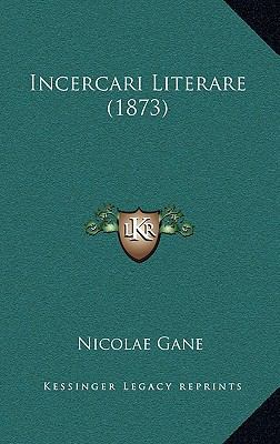 Incercari Literare (1873) [Romanian] 1165532123 Book Cover