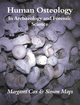Human Osteology: In Archaeology and Forensic Sc... 052169146X Book Cover