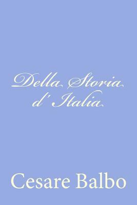 Della Storia d' Italia [Italian] 1477663568 Book Cover