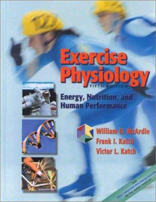 Exercise Physiology: Energy, Nutrition, and Hum... 0781725445 Book Cover