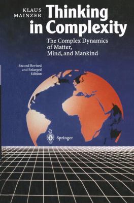 Thinking in Complexity: The Complex Dynamics of... 3540606378 Book Cover