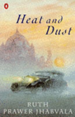 Heat and Dust 0140237046 Book Cover