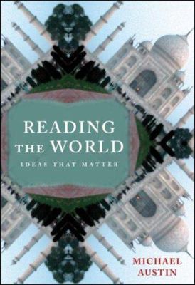 Reading the World: Ideas That Matter 0393927865 Book Cover