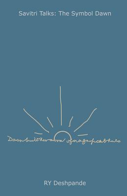 Savitri Talks: The Symbol Dawn 1480000000 Book Cover