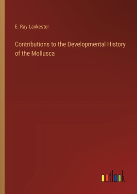 Contributions to the Developmental History of t... 3385233798 Book Cover