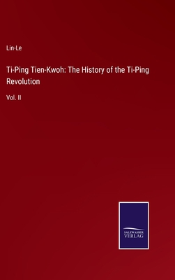 Ti-Ping Tien-Kwoh: The History of the Ti-Ping R... 3752558113 Book Cover