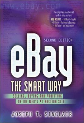 eBay the Smart Way: Selling, Buying, and Profit... 0814471188 Book Cover