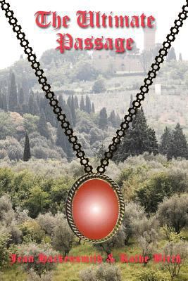 The Ultimate Passage: Final Book in the "Passag... 1466325518 Book Cover