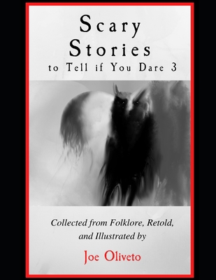 Scary Stories to Tell if You Dare 3 B08HRT9VYF Book Cover