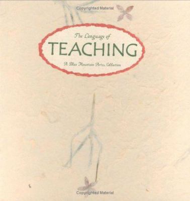 The Language of Teaching: Thoughts on the Art o... 0883965097 Book Cover