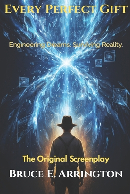 Every Perfect Gift: The Original Screenplay 1942031203 Book Cover