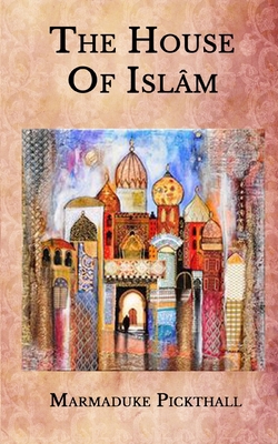 Paperback The House Of Islâm Book