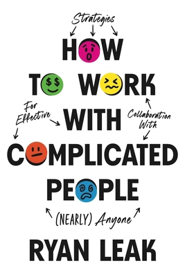 How to Work with Complicated People: Strategies... B0D7J6P9JJ Book Cover