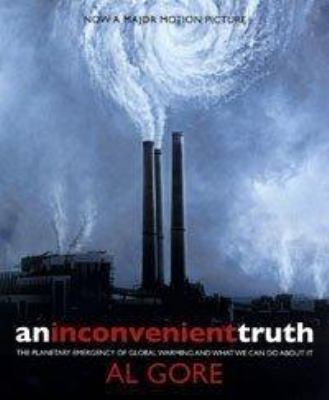 An Inconvenient Truth: The Planetary Emergenct ... 0747589062 Book Cover