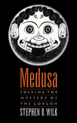 Medusa: Solving the Mystery of the Gorgon 0195124316 Book Cover