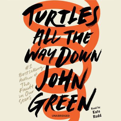 Turtles All the Way Down 0525591028 Book Cover