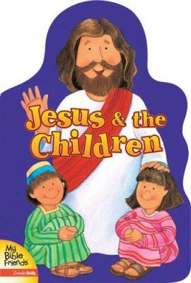 Jesus & the Children 0310708508 Book Cover