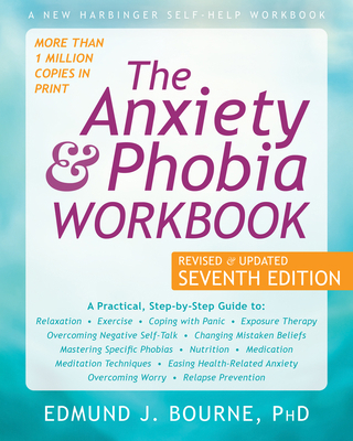 The Anxiety and Phobia Workbook 1684034833 Book Cover