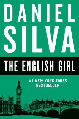 The English Girl: Gabriel Allon, Book 13 1443456497 Book Cover