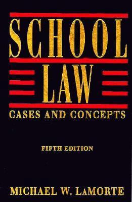 School Law: Cases and Concepts 1876907304 Book Cover