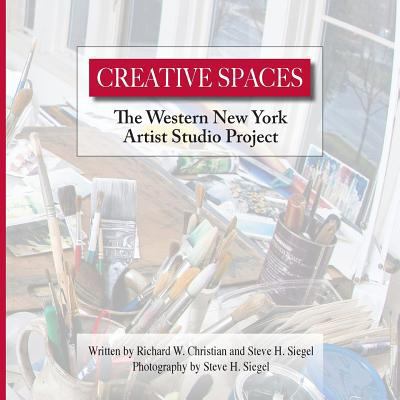 Creative Spaces: The Western New York Artist St... 0999533029 Book Cover