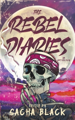 The Rebel Diaries 1913236897 Book Cover