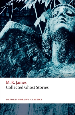 Collected Ghost Stories 0199674892 Book Cover