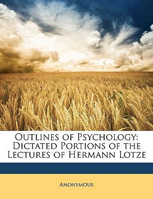 Outlines of Psychology: Dictated Portions of th... 1149149183 Book Cover