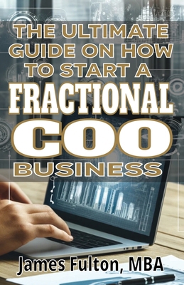 The Ultimate Guide on How To Start a Fractional... Book Cover